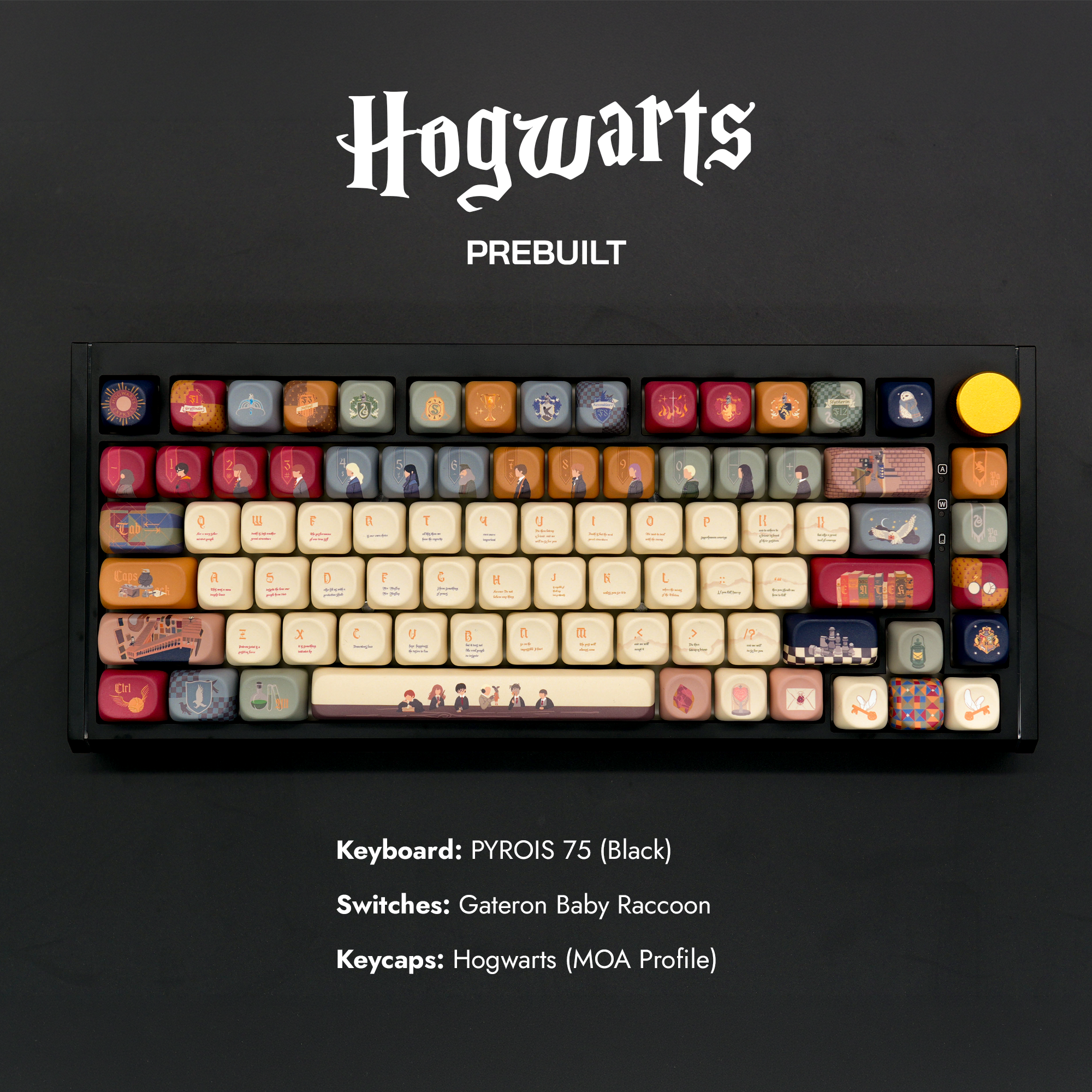 PYROIS 75 Black Prebuilt - Hogwarts