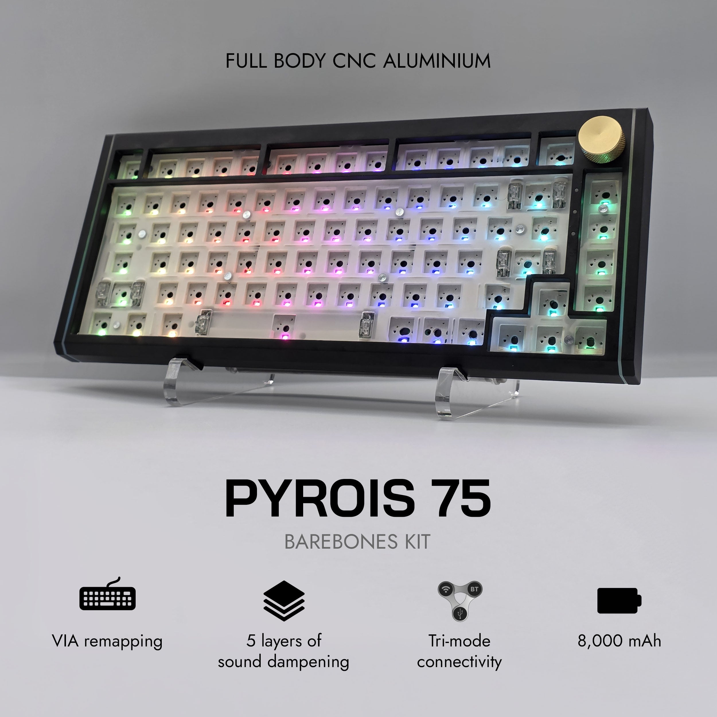 PYROIS 75 Kit - Build Your Own